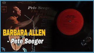 Pete Seeger  Barbara Allen 1962 [upl. by Amie]