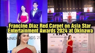 Francine Diaz Red Carpet on Asia Star Entertainment Awards 2024 at Okinawa Japan [upl. by Nrubua]