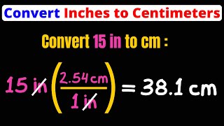 Convert Inches to Centimeters  in to cm  Unit Conversion  Dimensional Analysis  Eat Pi [upl. by Heigl976]