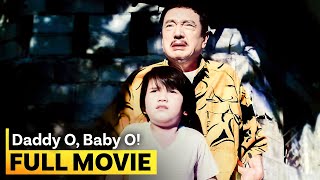 ‘Daddy O Baby O’ FULL MOVIE  Dolphy Serena Dalrymple [upl. by Rabiah]