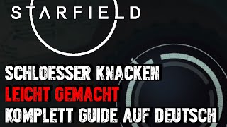 Starfield  Schlösser knacken Guide Deutsch 🚀  Mit Dietrichen das Schloss knacken System erklärt 🌌✨ [upl. by Ariaic]