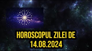 Horoscopul zilei de 14 august 2024 Taurii vor înțelege mai multe despre relațiile lor [upl. by Eisej682]