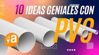 10 IDEAS GENIALES CON TUBOS PVC PARTE 1 Inspira amp Aprende [upl. by Notserk]