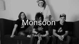 Tokio Hotel  Monsoon Lyrics [upl. by Elliott344]