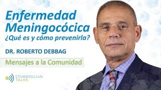 StamboulianTalks COMUNIDAD  Enfermedad meningocócica ¿Qué es y cómo prevenirla [upl. by Inttirb]