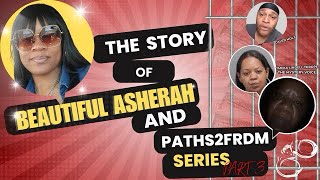 SERIES 3 BEAUTIFUL ASHERAH SPEAKS OUT ABOUT PATHS2FRDM THE BULLY corabshow scammer paths2frdm [upl. by Nedi545]