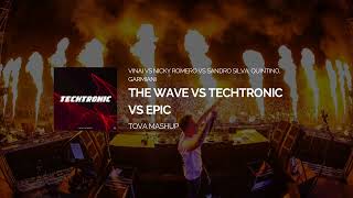 Vinai vs Nicky Romero vs Sandro Silva Garmiani  The Wave vs Techtronic vs Epic TOVA Mashup [upl. by Emya963]