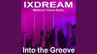 Into the Groove Radio Edit [upl. by Koral251]