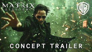 The Matrix 5  Resurgence  Teaser Trailer  Keanu Reeves amp Warner Bros [upl. by Ahsikrats745]