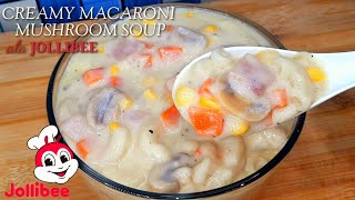 ITO PALA ANG SECRET RECIPE KUNG BAKIT MASARAP ANG MACARONI SOUP NG JOLLIBEE  CREAMY MACARONI SOUP [upl. by Gagliano]