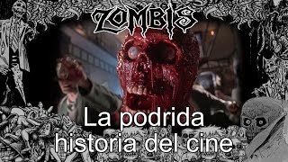 Zombis la podrida historia del cine [upl. by Dorelle]