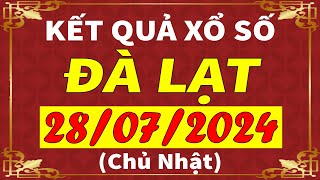 Xổ số Đà Lạt ngày 28 tháng 7  XSDL  KQXSDL  SXDL  Xổ số kiến thiết Đà Lạt hôm nay [upl. by Gurias350]