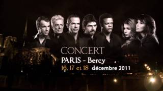 NOTREDAME DE PARIS  Concert Hommage Bercy 2011 [upl. by Malas531]