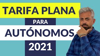 TARIFA PLANA para AUTÓNOMOS 💥 ACTUALIZADO 2021 💥 [upl. by Aivax]