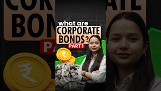 Corporate Bonds क्या होते हैं  Bonds  Part 1 [upl. by Notloc]