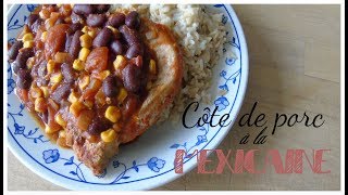 côte de porc à la mexicaine [upl. by Ennaej514]