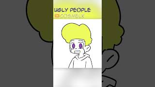 Type 1 Ugly People [upl. by Rebmyt426]