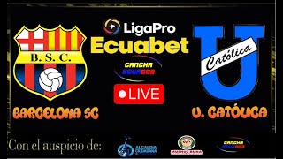 🛑 EN VIVO  PARTIDO BARCELONA SC VS UNIVERSIDAD CATÓLICA  FECHA 4 FASE 2  LIGAPRO  Formato AUDIO [upl. by Barty]