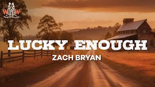 zach bryan  lucky enough poem  lyrics [upl. by Lapo679]