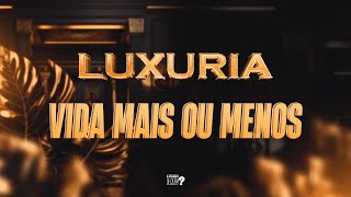 Banda Luxúria  Vida Mais ou Menos [upl. by Leva]