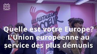 Quelle est votre Europe La France agit pour une UE au service des plus démunis [upl. by Prader443]