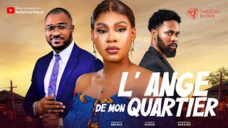 L ANGE DE MON QUARTIER  Nollywood Film complet en Français 2024 CinémaNigérianFilmsNollywood [upl. by Lielos895]