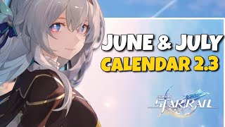 ALL IMPORTANT JUNE amp JULY DATES VERSION 23  Honkai Star Rail 23 [upl. by Ginnie]