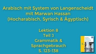 Arabischkurs online 031  Lektion 8 Teil 3 Arabisch mit System von Langenscheidt [upl. by Nwahsirhc]