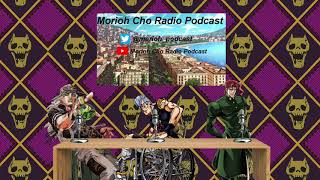 Morioh Cho Radio Podcast Episode 6 [upl. by Atirres615]