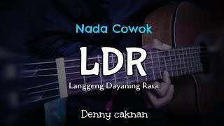 KARAOKE AKUSTIK LDR  DENNY CAKNAN  NADA COWOK [upl. by Seabrook]