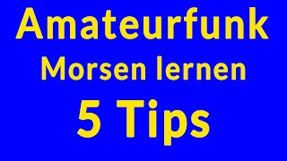 Amateurfunk  Morsen lernen die 5 ultimativen Tips [upl. by Rockie]