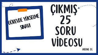 Görevde Yükselme Sınavı  25 Çıkmış Soru [upl. by Notnirb]