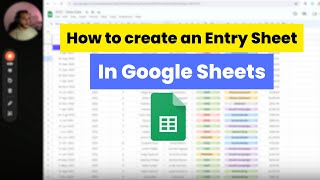 How to create an effective Entry Sheet in Google Sheets 3 simple steps [upl. by Prussian]