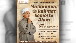 Muhammad ﷺ Rahmat Semesta Alam ― Ustadz Abu Fatiah AlAdnani ― KKS Edisi 282 [upl. by Dafna]