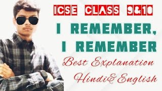 I Remember I Remember by Thomas Hood ICSE Class 9 poem Line by Line Explanation AyushConnection [upl. by Winne]