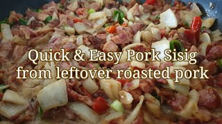 Pork Sisig From Leftover Roasted Pork  Quick amp Easy Recipe [upl. by Emlin]