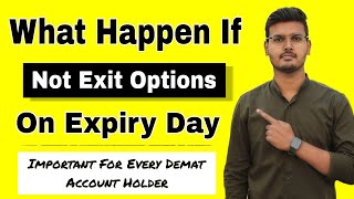 What Happen If do not exit on expiry day  Options not exit on expiry day  STT charges [upl. by Rennoc]