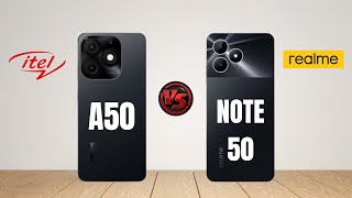 Itel A50 Vs Realme Note 50  Specs Savvy [upl. by Amador]