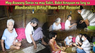 MagAsawang Senior na may Sakit Bakit hinayaan nalang sa Abandonadong Bahay Paano Sila Panoorin [upl. by Elesig]