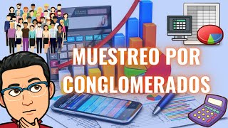 MUESTREO POR CONGLOMERADOS [upl. by Riffle]