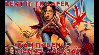 MASHUP  Beat It Trooper Iron Maiden vs Michael Jackson [upl. by Alisan794]