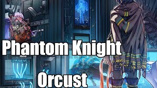 Phantom Knight Orcust Deck Profile [upl. by Ardnohs269]