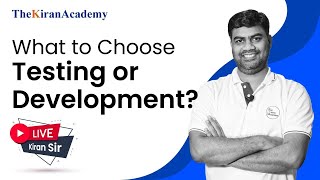 Choosing a CAREER Path Development or Testing  Hindi  Kiran Sir [upl. by Burleigh356]