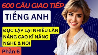 Luyện nghe tiếng Anh giao tiếp hằng ngày  Cải thiện khả năng phản xạ nói Tiếng Anh  Phần 7 [upl. by Nelleoj633]