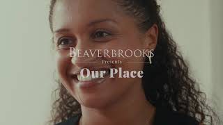 Beaverbrooks Presents Our Place [upl. by Clotilde997]