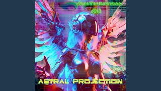 Astral Projection [upl. by Teevens]