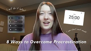 8 Ways to Overcome Procrastination [upl. by Naltiac]