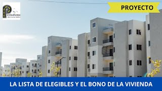 LA LISTA DE ELEGIBLES Y EL BONO DE LA VIVIENDA [upl. by Moonier]