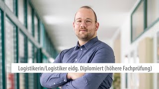 LogistikerinLogistiker mit eidg Diplom höhere Fachprüfung [upl. by Leinahtan414]