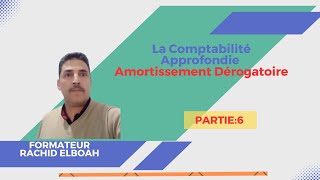 La comptabilité Approfondie Amortissement DérogatoirePartie6 [upl. by Akceber]